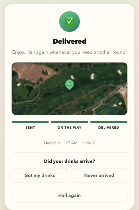 The golfer's screen asking whether the drinks arrived